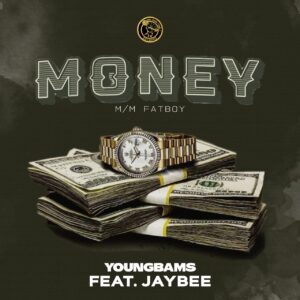 Youngbams Ft. Jaybee - Money Mp3 Download,