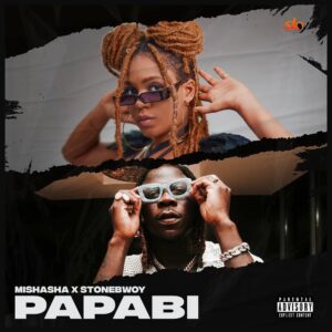 Mishasha – Papabi Ft. Stonebwoy Mp3 Download, Download mp3 music Mishasha – Papabi Ft. Stonebwoy, download audio song Mishasha – Papabi Ft. Stonebwoy, download Mishasha – Papabi Ft. Stonebwoy instrumental, Mishasha – Papabi Ft. Stonebwoy, download video Mishasha – Papabi Ft. Stonebwoy, Mishasha – Papabi Ft. Stonebwoy official video download