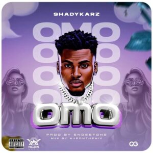 Shadykarz – Omo (Sped Up) Mp3 Download, download mp3 music Shadykarz – Omo (Sped Up), Shadykarz – Omo (Sped Up) lyrics, download Shadykarz – Omo (Sped Up) instrumental, download Shadykarz – Omo (Sped Up) video 