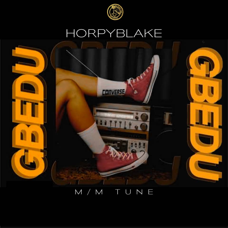 Horpyblake - Gbedu Mp3 Download, Gbedu music by horpyblake, download mp3 music Horpyblake Gbedu