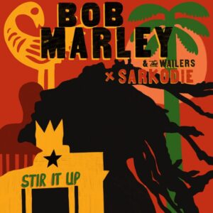 Bob Marley & The Wailers – Stir It Up Ft. Sarkodie, Bob Marley & The Wailers – Stir It Up Ft. Sarkodie mp3 download, Bob Marley & The Wailers – Stir It Up Ft. Sarkodie music download, download mp3 music Bob Marley & The Wailers – Stir It Up Ft. Sarkodie, Bob Marley & The Wailers – Stir It Up Ft. Sarkodie lyrics, download Bob Marley & The Wailers – Stir It Up Ft. Sarkodie instrumental, download mp3 song Bob Marley & The Wailers – Stir It Up Ft. Sarkodie, latest music Bob Marley & The Wailers – Stir It Up Ft. Sarkodie, latest song Bob Marley & The Wailers – Stir It Up Ft. Sarkodie, 2023 music Bob Marley & The Wailers – Stir It Up Ft. Sarkodie, 2023 song Bob Marley & The Wailers – Stir It Up Ft. Sarkodie, Ghana music Bob Marley & The Wailers – Stir It Up Ft. Sarkodie