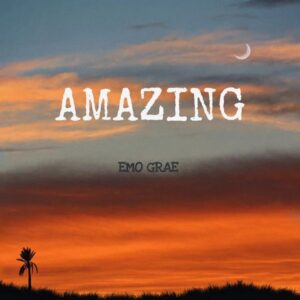 Emo Grae – Amazing Mp3 Download, Download mp3 music Emo Grae – Amazing Mp3 Download, download audio song Emo Grae – Amazing, download Emo Grae – Amazing song, download Emo Grae – Amazing instrumental 