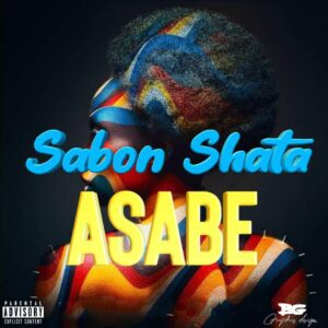 Sabonshatta, Sabonshatta - Asabe Mp3 Download, download mp3 music Sabonshatta - Asabe, download Sabonshatta - Asabe song, 