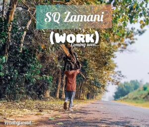 SQ Zamani - Work Mp3 Download, download mp3 music SQ Zamani - Work, SQ Zamani - Work audio song, download song SQ Zamani - Work, work song by SQ Zamani 