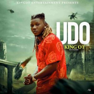Download King OT – Udo Mp3 Music below on our website nupeflaver and also tell your friends to visit our website nupeflaver.com.ng to download latest music.King OT – Udo Mp3 Download, Download mp3 music King OT – Udo, download King OT – Udo instrumental, King OT – Udo lyrics, download King OT – Udo video, download video King OT – Udo, download King OT – Udo audio song, King OT – Udo song download 