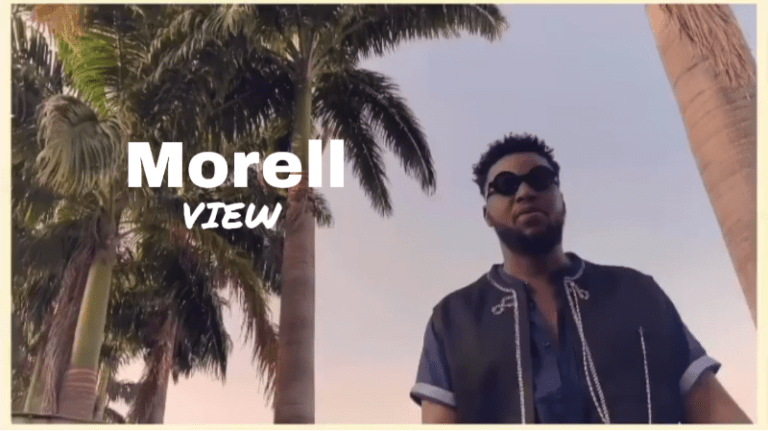 Latest Morell Songs 2022, Download Morell – View (Audio + Video), Download Morell Audio, Download Morell audio Music, Morell mp3 Download