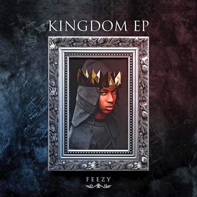 Feezy – Kingdom Mp3 Download, Kingdom by Feezy mp3 download, mp3 music download Feezy – Kingdom Mp3 Download, Feezy Full kingdom Ep, Kingdom Ep by Feezy