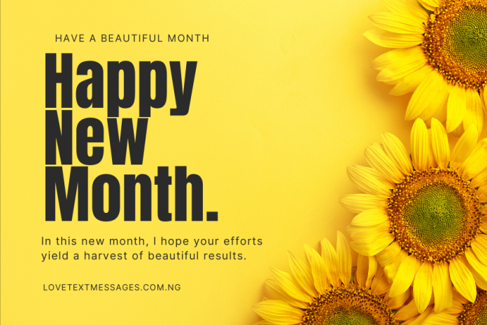 New Month Wishes, Happy New Month August 2022, Happy New Month Prayers, Happy New Month Wishes, Happy New month of August text messages, prayers and wishes for loved ones,