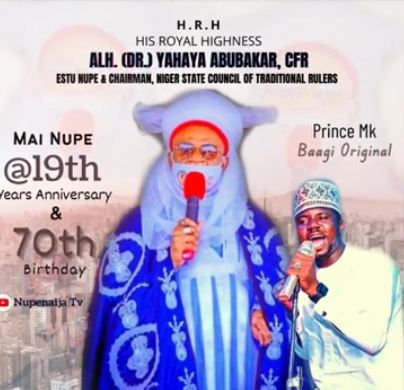 Prince Mk - Etsu Nupe (Alh Yahaya Abubakar) 19th Years Anniversary And 70th Birthday, Prince Mk songs, prince Mk Audio songs download, prince Mk songs 2022, prince Mk Music, Download Prince Mk Audio mp3 music